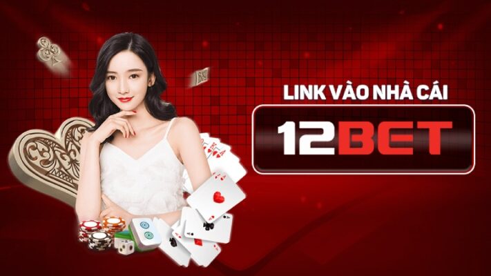 Đường link chính chủ 12bet để anh em đăng ký thành công