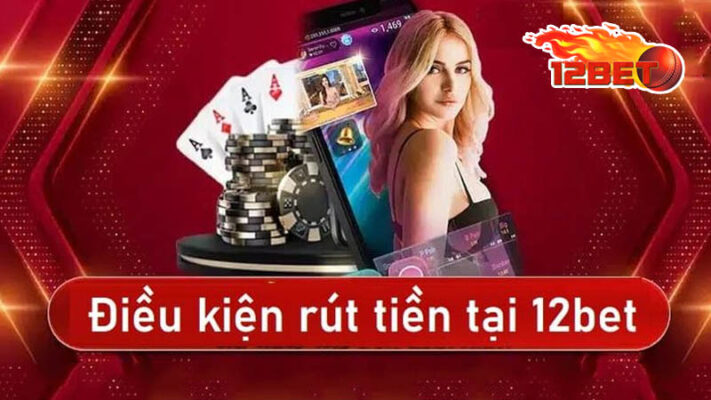 chọn ngân hàng phù hợp khi rút tiền link 12bet