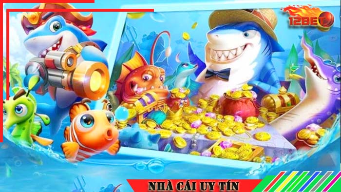 Ưu điểm của game săn ngư may mắn tại nhà cái 12bet